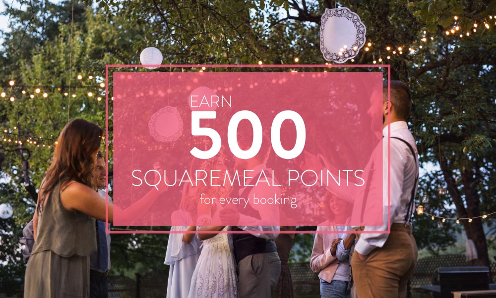 500 SquareMeal rewards points with every confirmed booking